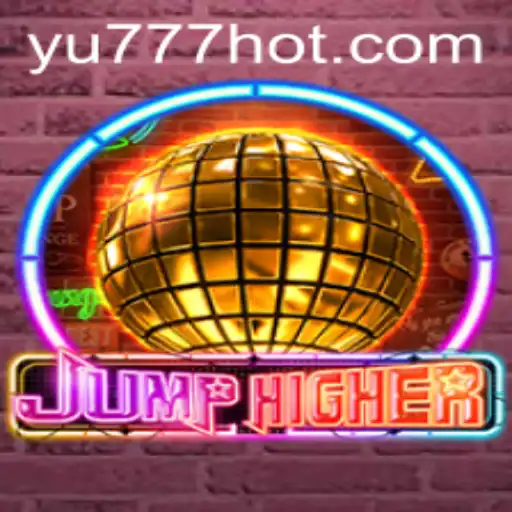 Descubra o Fascinante Mundo de JumpHigher no yu777.com