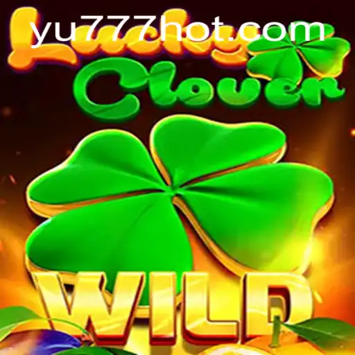 Descubra LuckyClover: O Novo Fenômeno dos Jogos Online