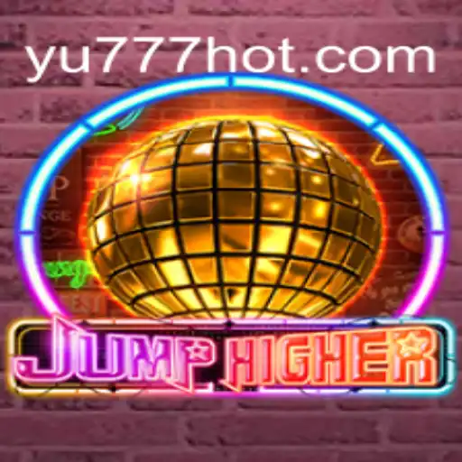 Descubra o Fascinante Mundo de JumpHigher no yu777.com